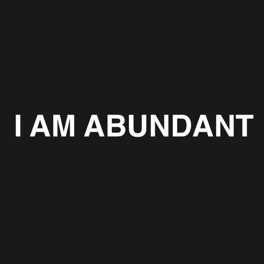 I AM ABUNDANT STICKER