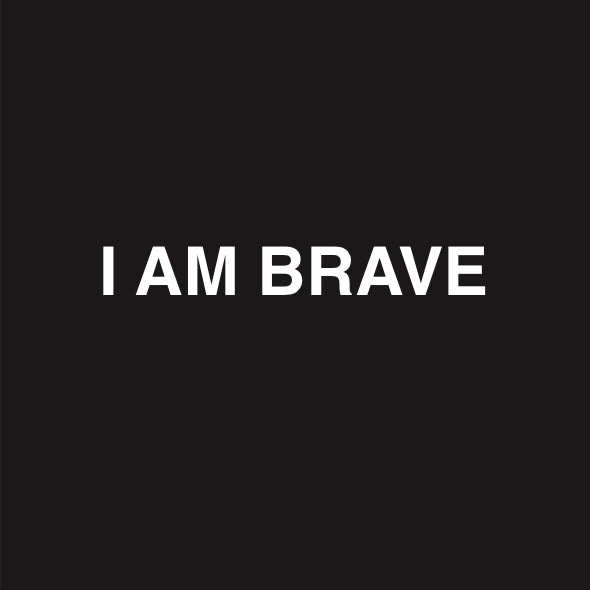 I AM BRAVE STICKER